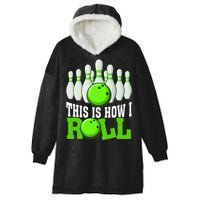 This Is How I Roll Bowling Team Bowler Hooded Wearable Blanket