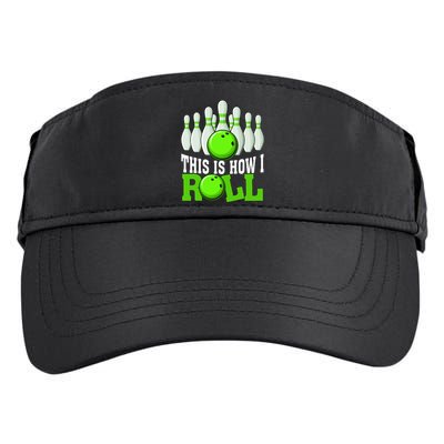 This Is How I Roll Bowling Team Bowler Adult Drive Performance Visor