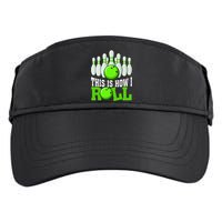 This Is How I Roll Bowling Team Bowler Adult Drive Performance Visor