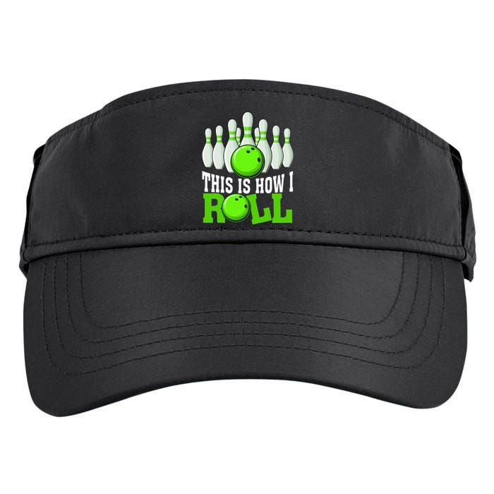This Is How I Roll Bowling Team Bowler Adult Drive Performance Visor