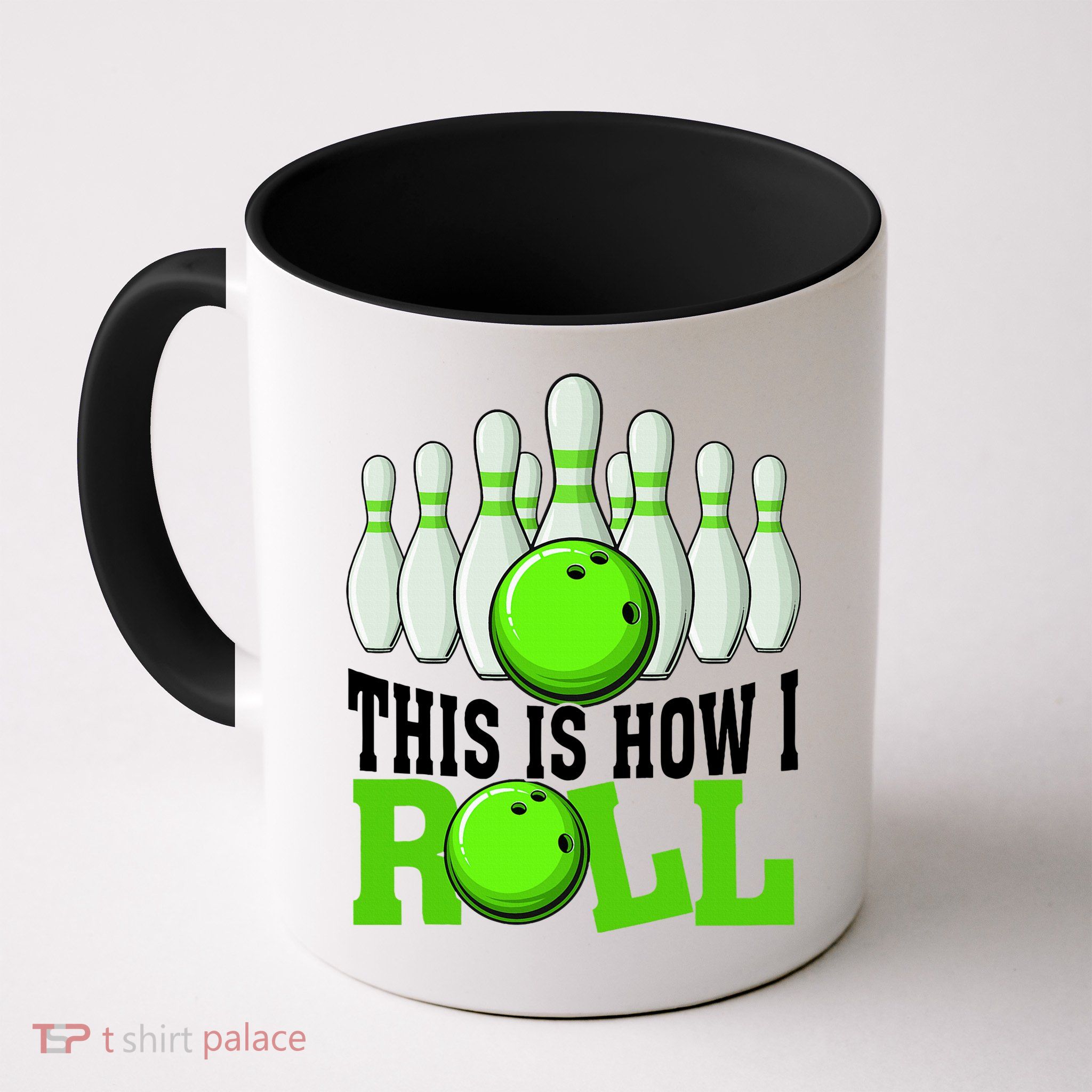 This Is How I Roll Bowling Team Bowler Mug