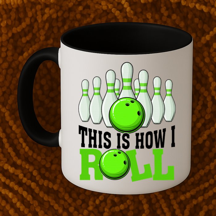 This Is How I Roll Bowling Team Bowler Mug