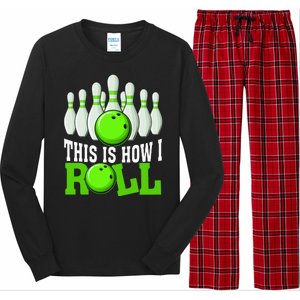 This Is How I Roll Bowling Team Bowler Long Sleeve Pajama Set