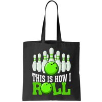 This Is How I Roll Bowling Team Bowler Bag