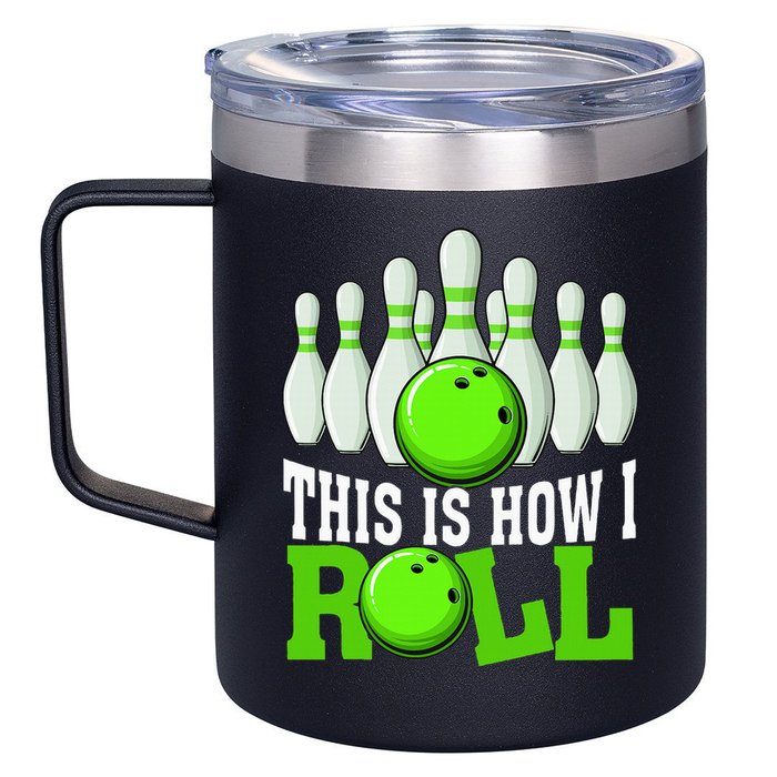 This Is How I Roll Bowling Team Bowler 12oz Stainless Steel Coffee Mug