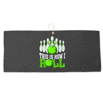 This Is How I Roll Bowling Team Bowler Large Microfiber Waffle Golf Towel