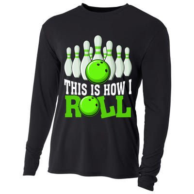 This Is How I Roll Bowling Team Bowler Cooling Performance Long Sleeve Crew