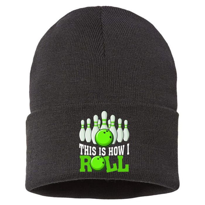 This Is How I Roll Bowling Team Bowler Sustainable Knit Beanie