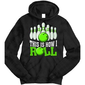 This Is How I Roll Bowling Team Bowler Tie Dye Hoodie