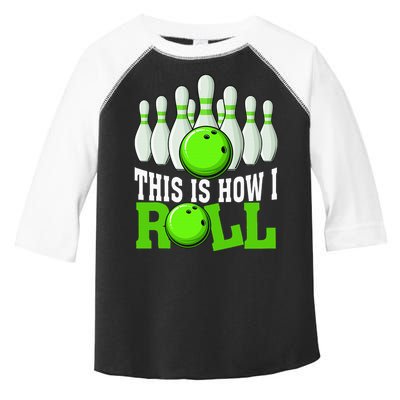 This Is How I Roll Bowling Team Bowler Toddler Fine Jersey T-Shirt