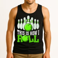 This Is How I Roll Bowling Team Bowler Tank Top