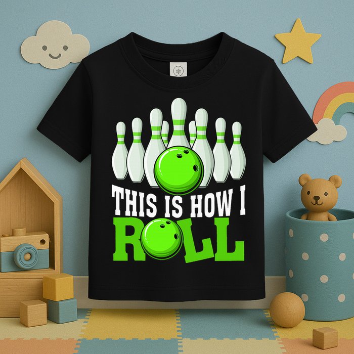 This Is How I Roll Bowling Team Bowler Toddler T-Shirt