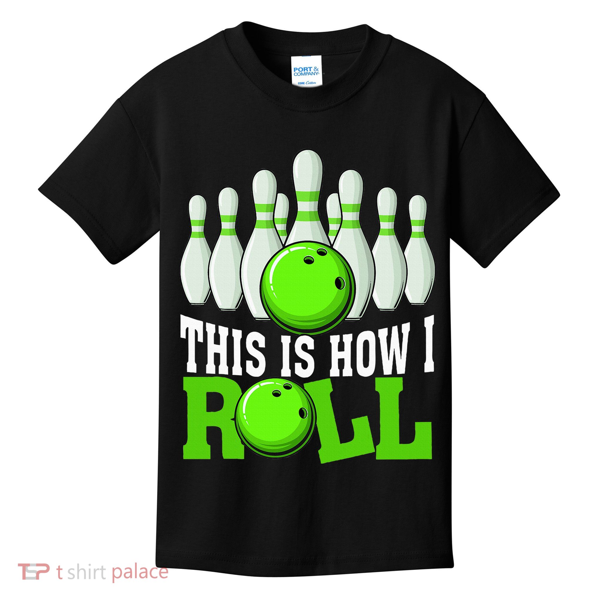 This Is How I Roll Bowling Team Bowler Kids T-Shirt