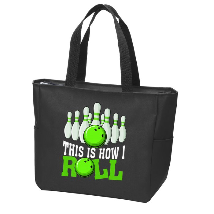 This Is How I Roll Bowling Team Bowler Zip Tote Bag