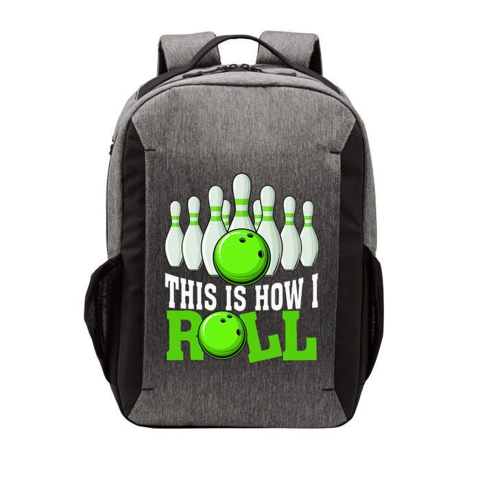 This Is How I Roll Bowling Team Bowler Vector Backpack