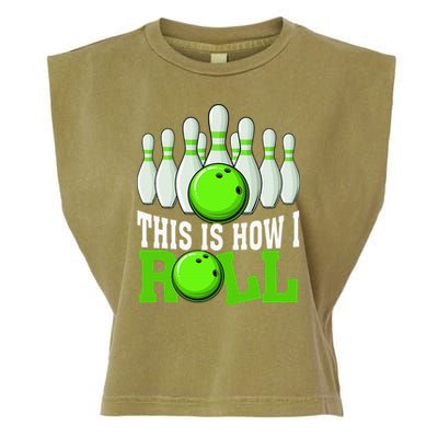 This Is How I Roll Bowling Team Bowler Garment-Dyed Women's Muscle Tee