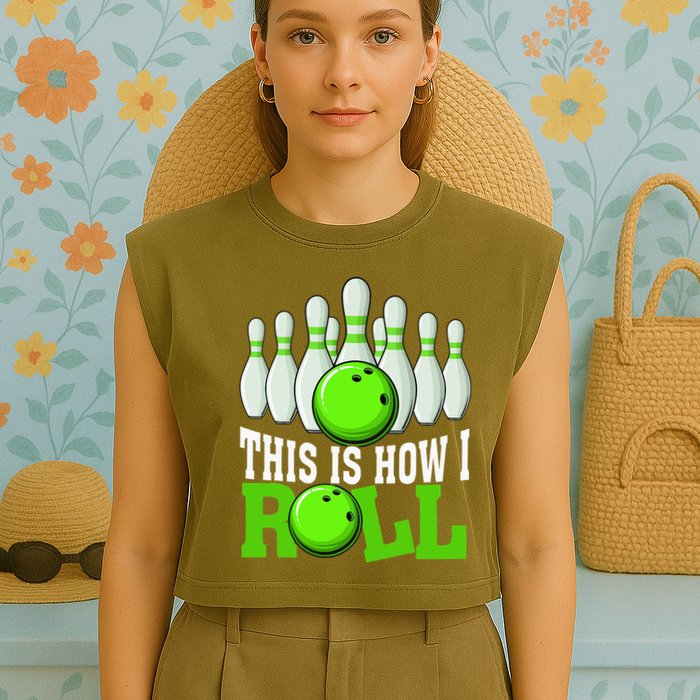 This Is How I Roll Bowling Team Bowler Garment-Dyed Women's Muscle Tee