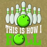 This Is How I Roll Bowling Team Bowler Garment-Dyed Women's Muscle Tee