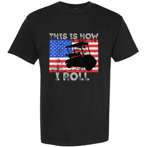 This Is How I Roll Golf Cart Driver American Flag Golfing Garment-Dyed Heavyweight T-Shirt