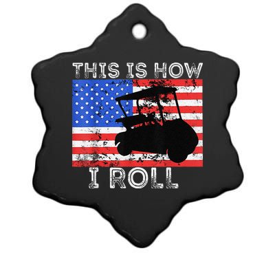 This Is How I Roll Golf Cart Driver American Flag Golfing Ceramic Star Ornament