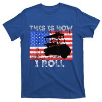 This Is How I Roll Golf Cart Driver American Flag Golfing T-Shirt