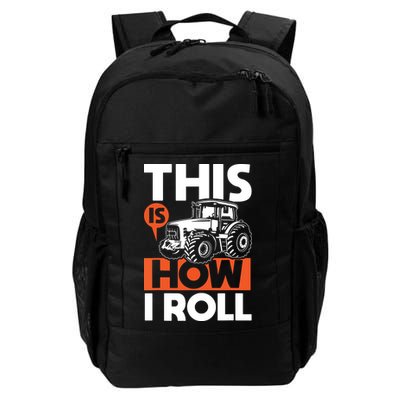 This Is How I Roll Tractor Funny Farming Farmer Backpack