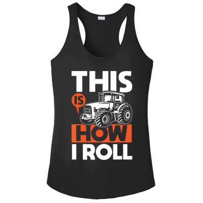 This Is How I Roll Tractor Funny Farming Farmer Ladies PosiCharge Competitor Racerback Tank