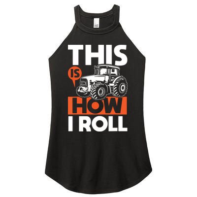 This Is How I Roll Tractor Funny Farming Farmer Women's Perfect Tri Rocker Tank