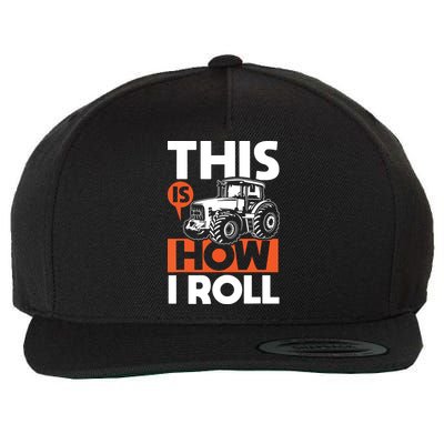 This Is How I Roll Tractor Funny Farming Farmer Wool Snapback Cap