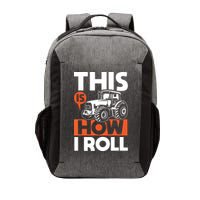 This Is How I Roll Tractor Funny Farming Farmer Vector Backpack