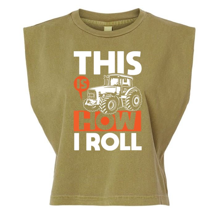 This Is How I Roll Tractor Funny Farming Farmer Garment-Dyed Women's Muscle Tee