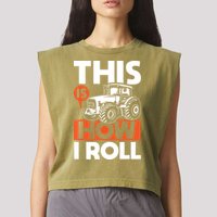 This Is How I Roll Tractor Funny Farming Farmer Garment-Dyed Women's Muscle Tee