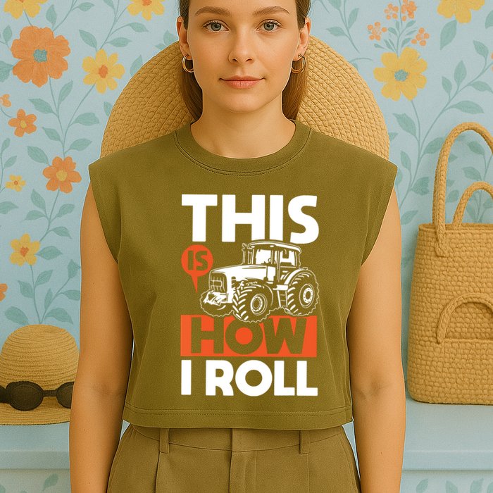 This Is How I Roll Tractor Funny Farming Farmer Garment-Dyed Women's Muscle Tee