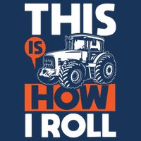 This Is How I Roll Tractor Funny Farming Farmer Cool Comfort Performance Bucket Hat