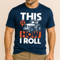 This Is How I Roll Tractor Funny Farming Farmer Performance Shirt