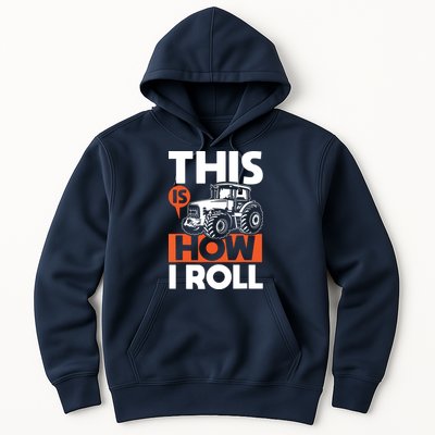 This Is How I Roll Tractor Funny Farming Farmer Hoodie