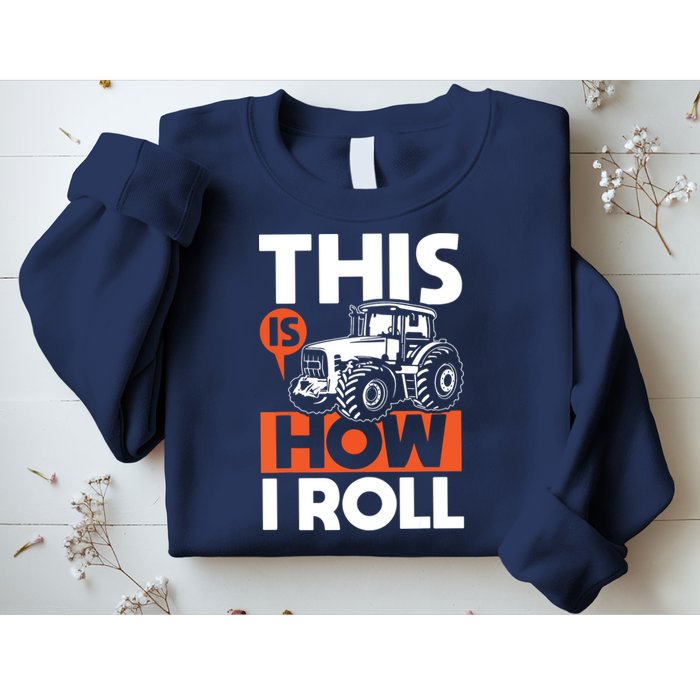 This Is How I Roll Tractor Funny Farming Farmer Sweatshirt