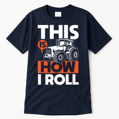 This Is How I Roll Tractor Funny Farming Farmer Tall T-Shirt