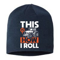 This Is How I Roll Tractor Funny Farming Farmer Sustainable Beanie