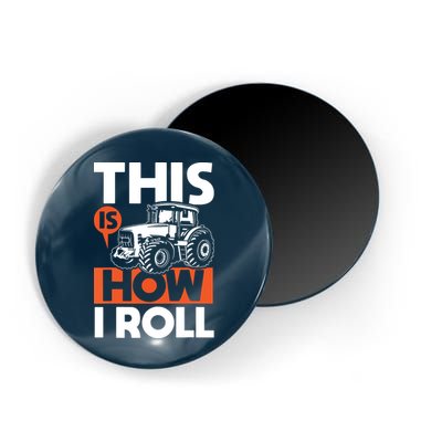 This Is How I Roll Tractor Funny Farming Farmer Magnet