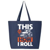 This Is How I Roll Tractor Funny Farming Farmer 25L Jumbo Tote