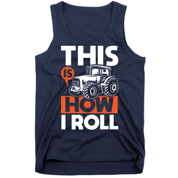 This Is How I Roll Tractor Funny Farming Farmer Tank Top
