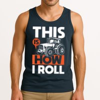 This Is How I Roll Tractor Funny Farming Farmer Tank Top