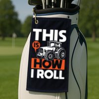 This Is How I Roll Tractor Funny Farming Farmer Golf Towel