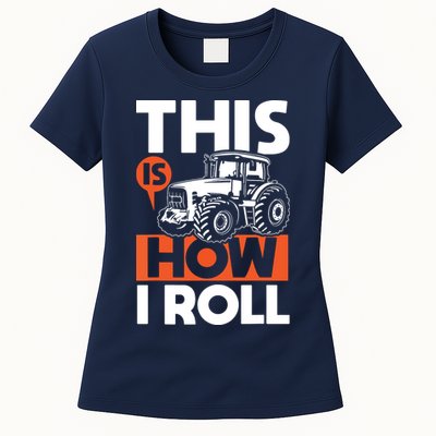 This Is How I Roll Tractor Funny Farming Farmer Womens T-Shirt