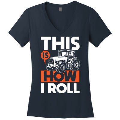 This Is How I Roll Tractor Funny Farming Farmer Women's V-Neck T-Shirt
