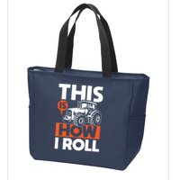 This Is How I Roll Tractor Funny Farming Farmer Zip Tote Bag