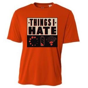 Things I Hate Funny Meaningful Gift Cooling Performance Crew T-Shirt