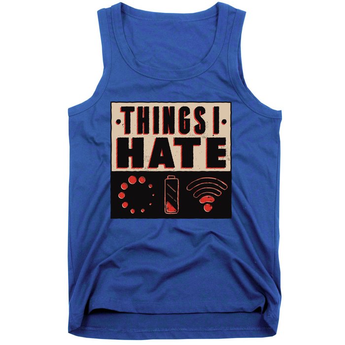 Things I Hate Funny Meaningful Gift Tank Top