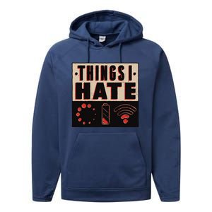 Things I Hate Funny Meaningful Gift Performance Fleece Hoodie